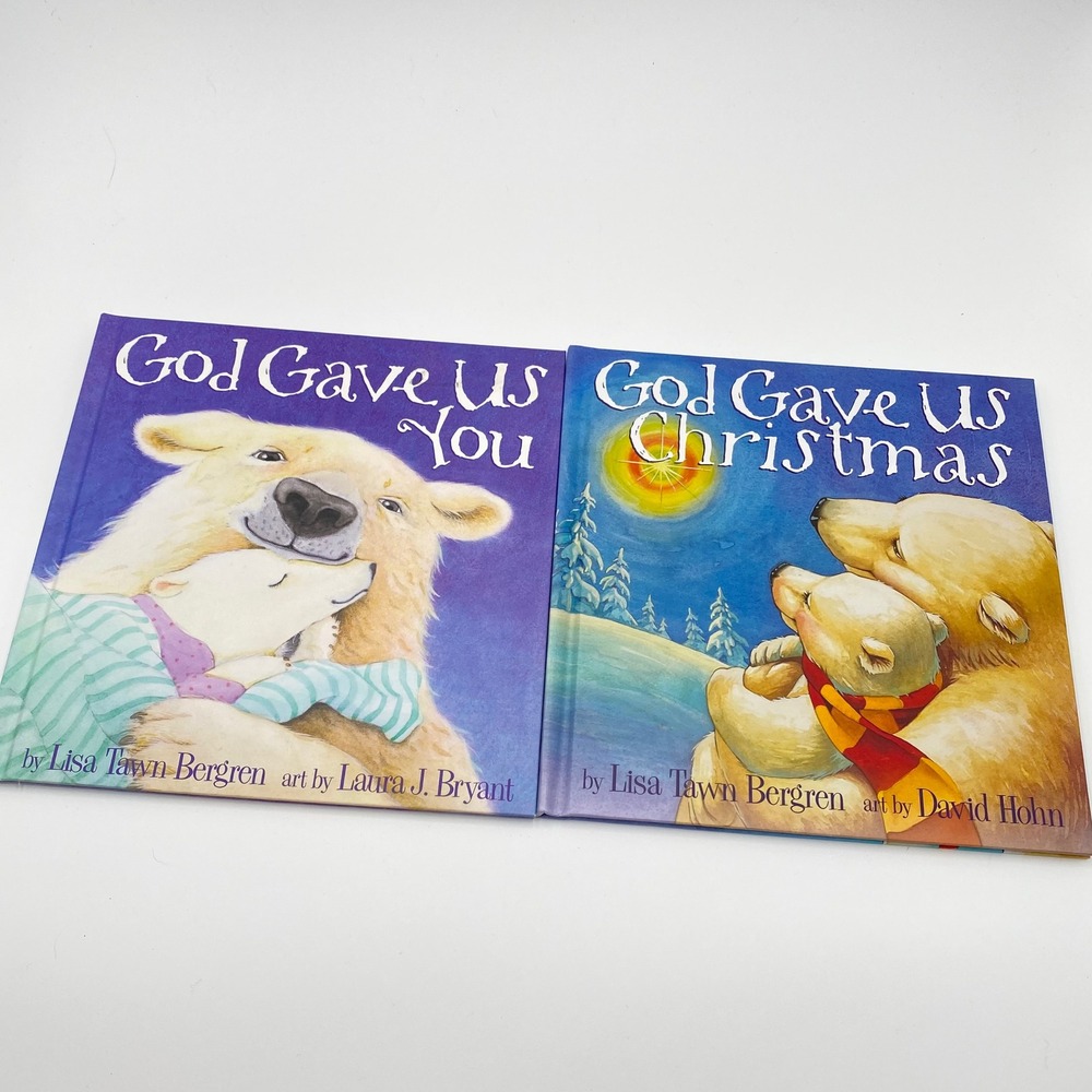 God Gave Us You and God Gave Us Christmas Lisa Tawn Bergren Kids Books Hardcover